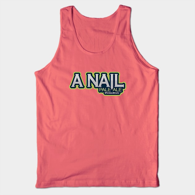 A Nail Pale Ale Tank Top by PenIslandBrewing